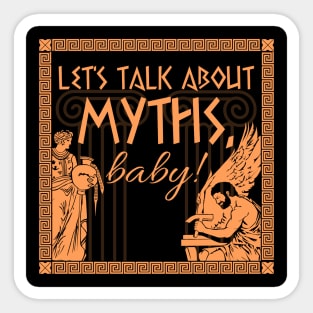 Let's Talk About Myths, Baby! Sticker
